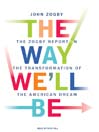 The Way We'll Be